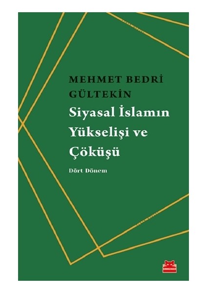Siyasal Islamın Yükselişi ve Çöküşü
