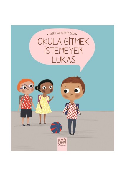 Okula Gitmek Istemeyen Lukas