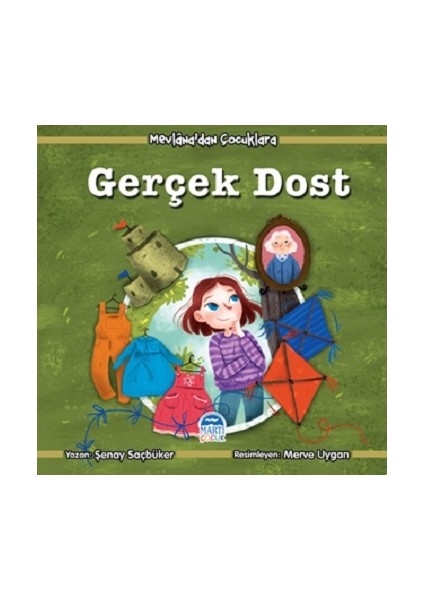 Gerçek Dost - Mevlana’dan Çocuklara