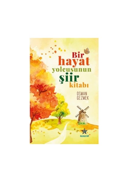 Bir Hayat Yolcusunun Şiir Kitabı