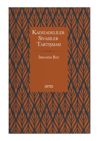 Kadızadeliler Sivasiler Tartışması