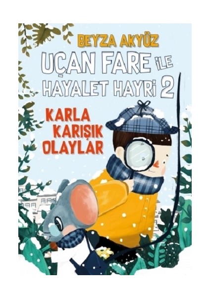 Uçan Fare ile Hayalet Hayri 2: Karla Karışık Olaylar