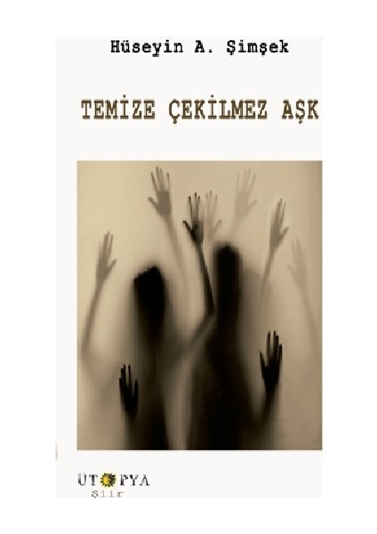 Temize Çekilmez Aşk