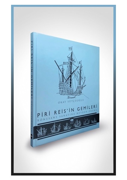 Piri Reis'in Gemileri (Ciltli)