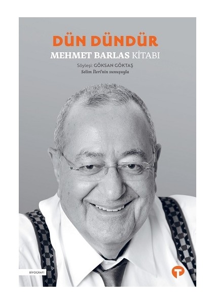 Dün Dündür - Mehmet Barlas Kitabı
