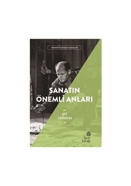 Sanatın Önemli Anıları - Sanatın Olmazsa Olmazları