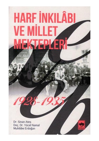 Harf Inkılabı ve Millet Mektepleri 1928 - 1935