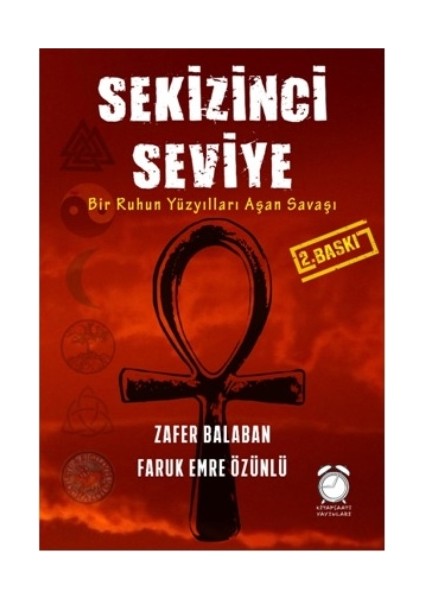 Sekizinci Seviye: Bir Ruhun Yüzyılları Aşan Savaşı