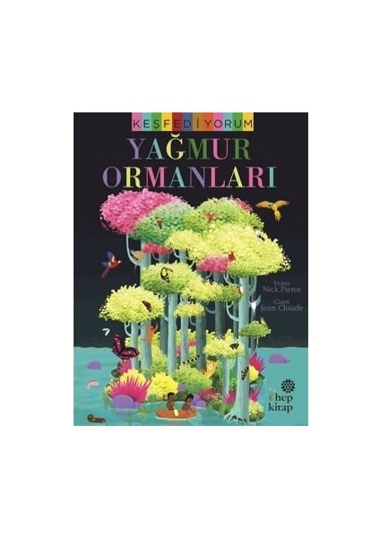 Keşfediyorum - Yağmur Ormanları