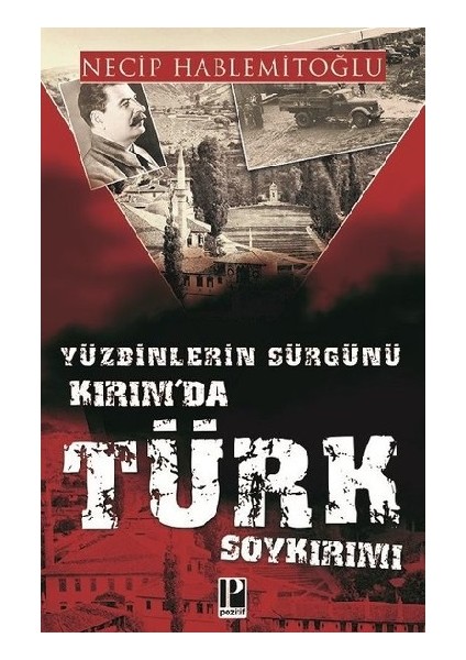 Yüzdinlerin Sürgünü - Kırım'da Türk Soykırımı