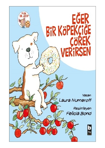 Eğer Bir Köpekçiğe Çörek Verirsen