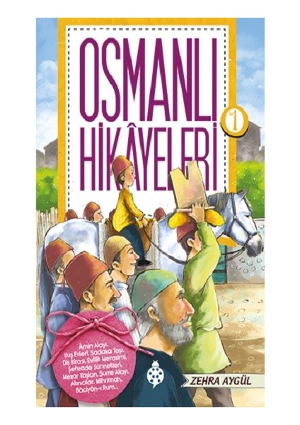 Osmanlı Hikayeleri 1