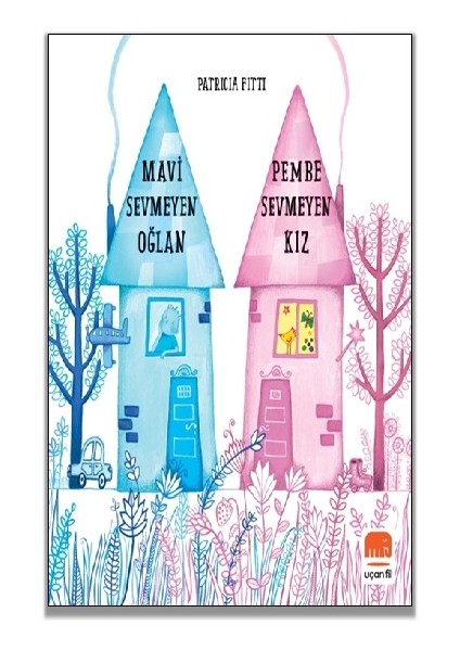 Mavi Sevmeyen Oğlan Pembe Sevmeyen Kız