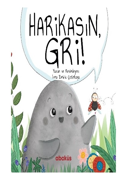 Harikasın Gri
