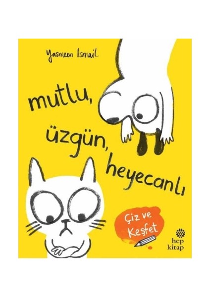 Mutlu Üzgün Heyecanlı