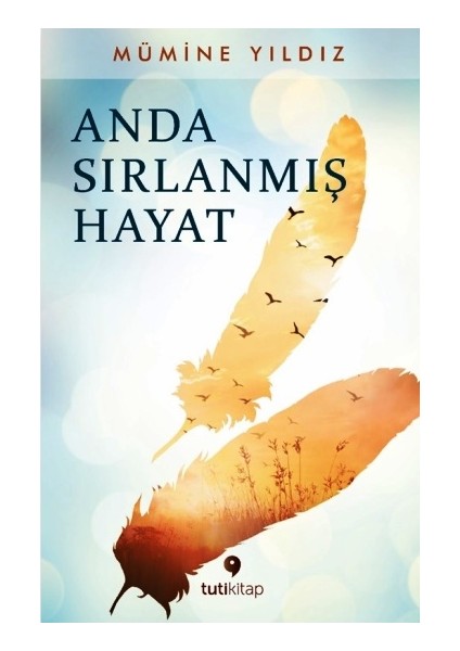 Anda Sırlanmış Hayat