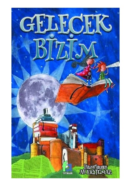 Gelecek Bizim