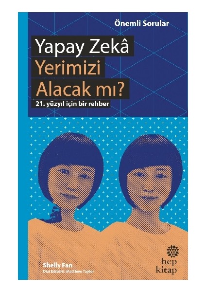 Yapay Zeka Yerimizi Alacak Mı?