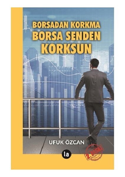 Borsadan Korkma Borsa Senden Korksun