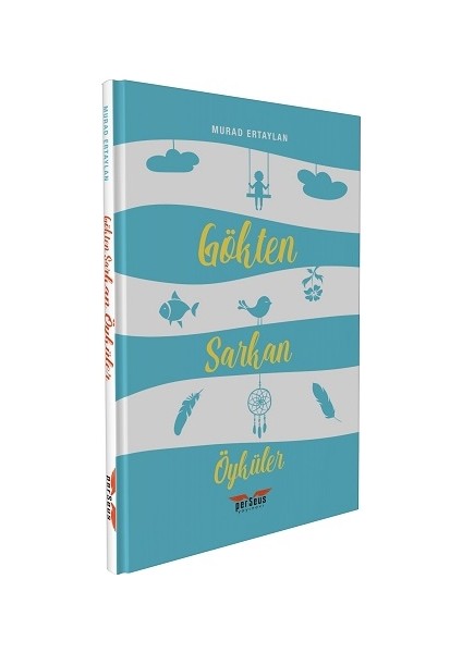 Gökten Sarkan Öyküler