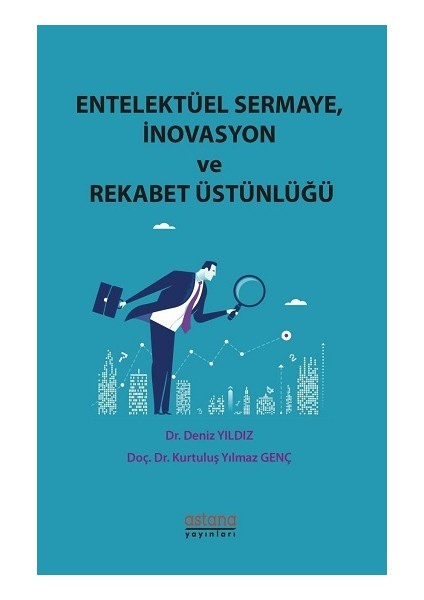 Entelektüel Sermaye, Inovasyon ve Rekabet Üstünlüğü