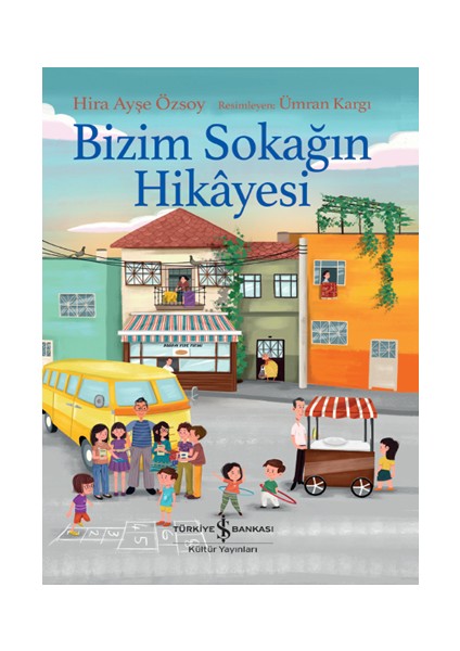 Bizim Sokağın Hikayesi