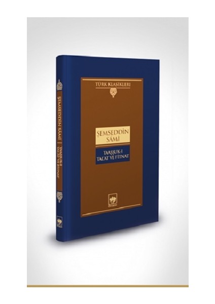 Taaşuk - I Talat ve Fitnat ( Ciltli )