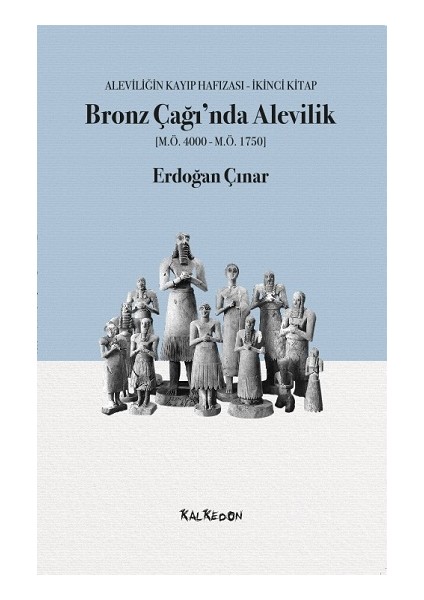 Bronz Çağı’nda Alevilik