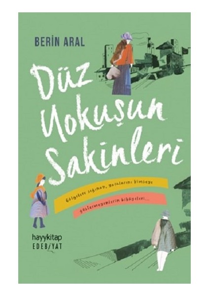 Düz Yokuşun Sakinleri