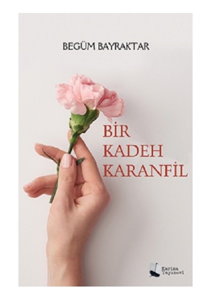 Bir Kadeh Karanfil