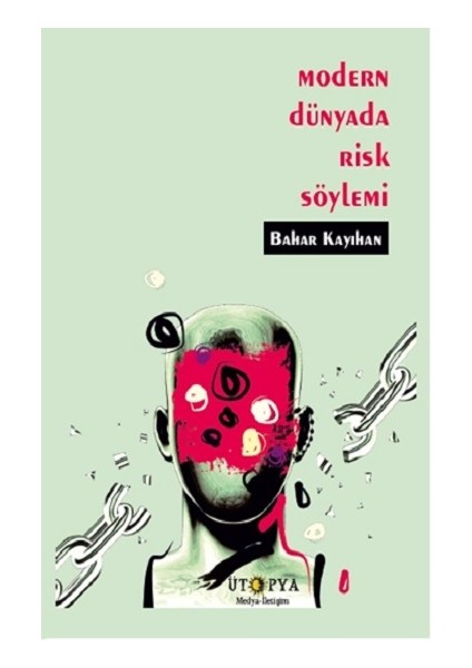 Modern Dünyada Risk Söylemi