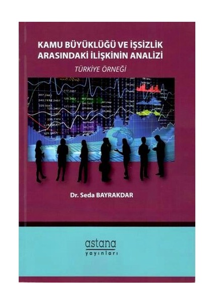 Kamu Büyüklüğü ve Işsizlik Arasındaki Ilişkinin Analizi