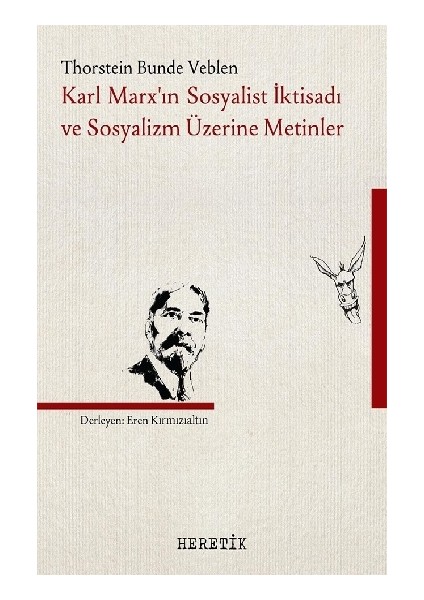 Karl Marx’ın Sosyalist Iktisadı ve Sosyalizm Üzerine Metinler