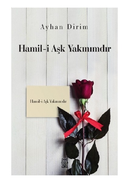 Hamil-I Aşk Yakınımdır