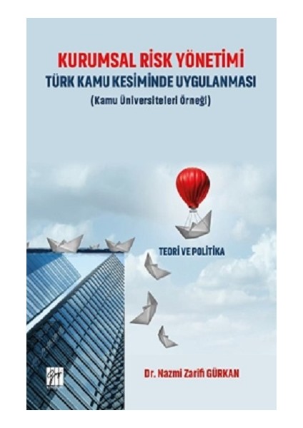 Kurumsal Risk Yönetimi Türk Kamu Kesiminde Uygulanması