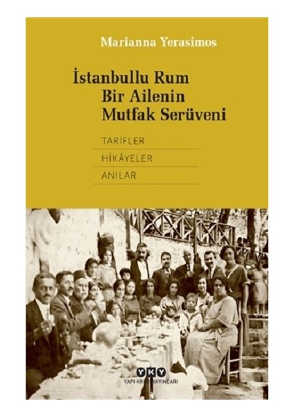 Istanbullu Rum Bir Ailenin Mutfak Serüveni