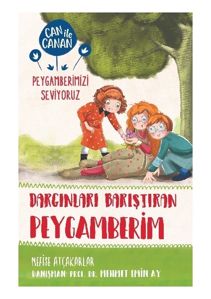 Dargınları Barıştıran Peygamberim - Can Ile Canan Peygamberimizi Seviyoruz