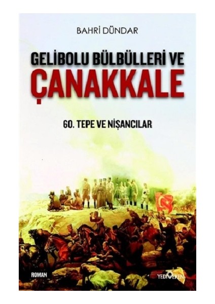 Gelibolu Bülbülleri ve Çanakkale