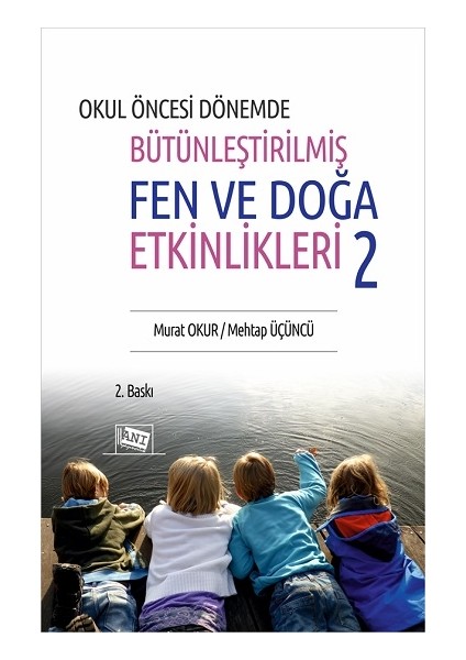 Okul Öncesi Dönemde Bütünleştirilmiş Fen ve Doğa Etkinlikleri 2