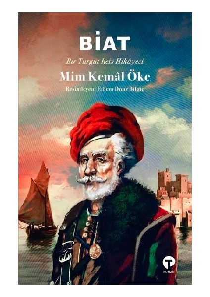 Biat - Bir Turgut Reis Hikayesi