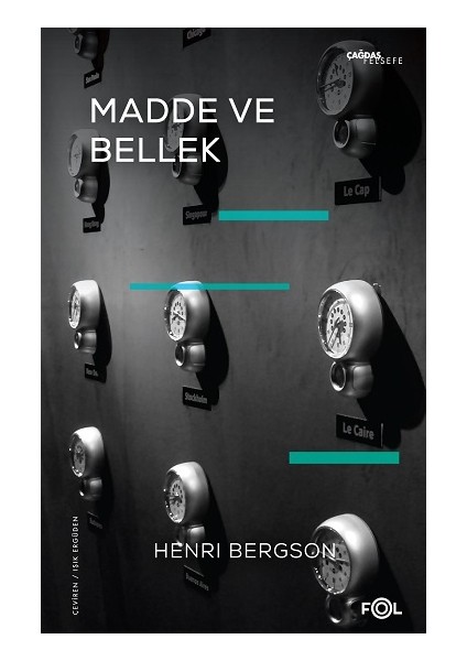 Madde ve Bellek-Beden-Tin Ilişkisi Üzerine Deneme-