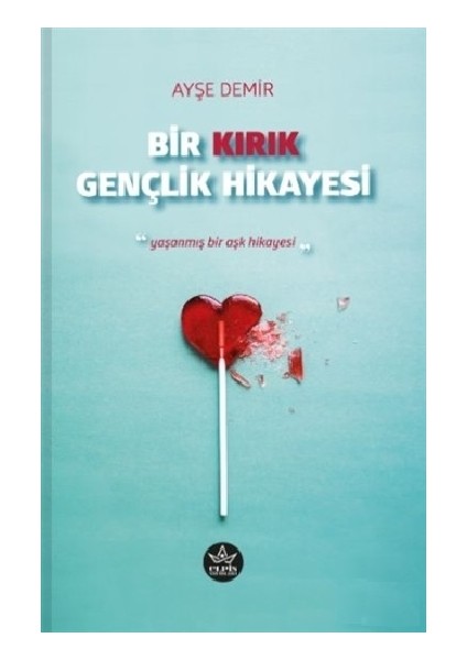 Bir Kırık Gençlik Hikayesi