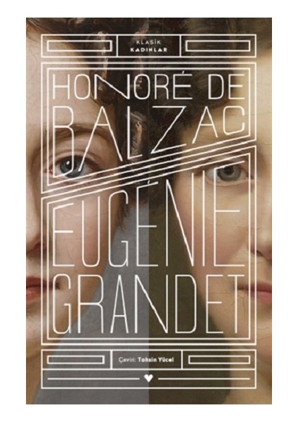 Eugenie Grandet - Klasik Kadınlar