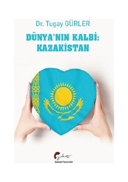 Dünyanın Kalbi: Kazakistan