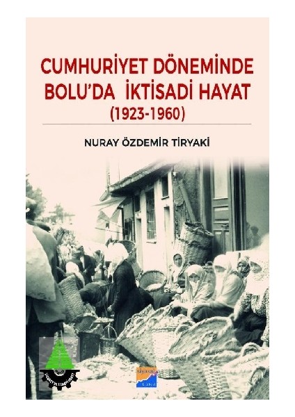 Cumhuriyet Dönemi'nde Bolu'da Iktisadi Hayat