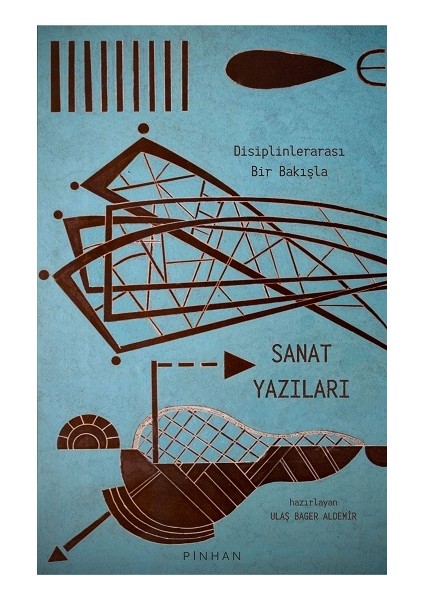 Disiplinlerarası Bir Bakışla Sanat Yazıları