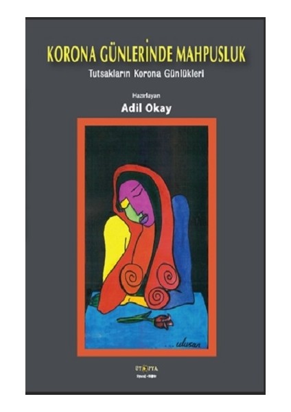 K Orona Günlerinde Mahpusluk