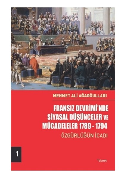 Fransız Devrimi’nde Siyasal Düşünceler ve Mücadeleler 1789-1794