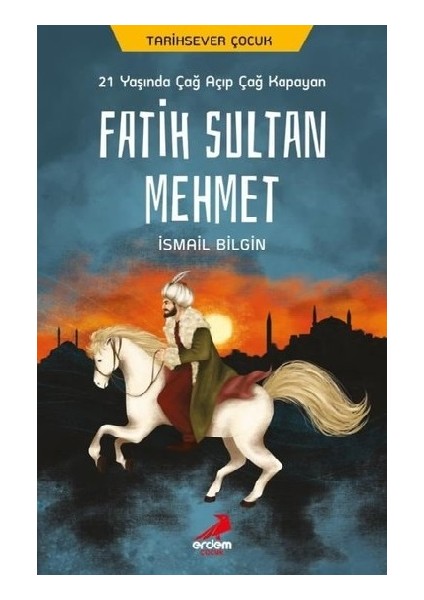 21 Yaşında Çağ Açıp Çağ Kapayan Fatih Sultan Mehmet