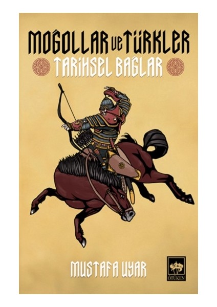 Moğollar ve Türkler Tarihsel Bağlar